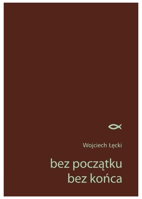 Bez początku. Bez końca