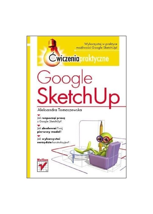 Google SketchUp. Ćwiczenia praktyczne