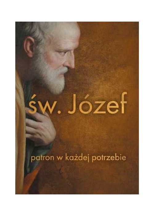 Św. Józef patron w każdej potrzebie