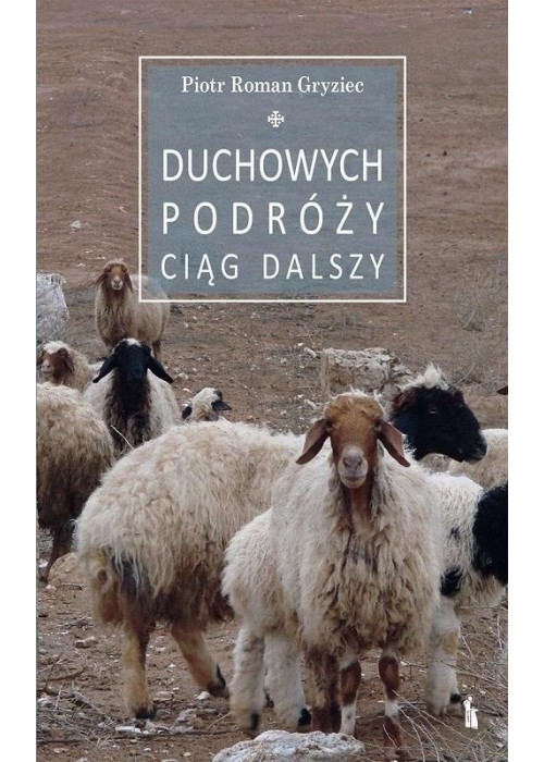 Duchowych podróży ciąg dalszy