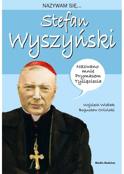 Nazywam się Stefan Wyszyński