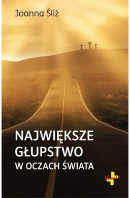 Największe głupstwo w oczach świata