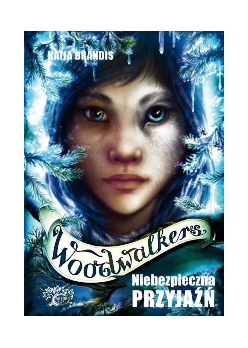 Woodwalkers T.2 Niebezpieczna przyjaźń