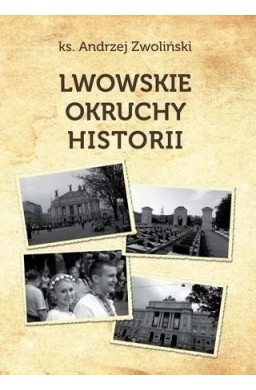 Lwowskie okruchy historii