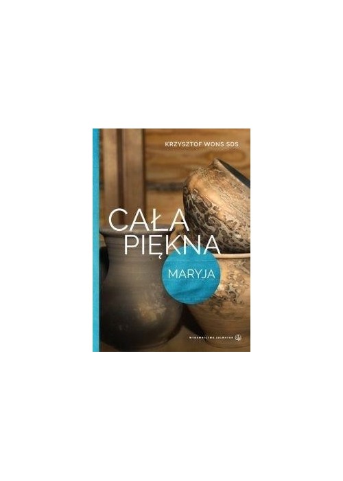 Cała piękna. Maryja