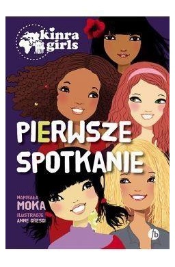 Kinra Girls T.1 Pierwsze spotkanie