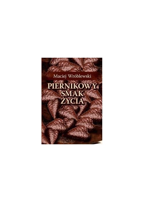 Piernikowy smak życia