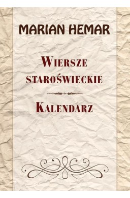 Wiersze staroświeckie. Kalendarz