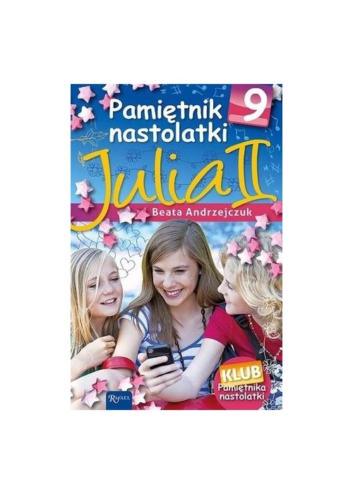 Pamiętnik nastolatki 9 Julia II