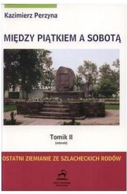 Między Piątkiem a Sobotą Tomik 1 Poniedziałek