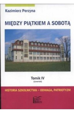 Między Piątkiem a Sobotą Tomik 4 Czwartek