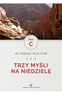 Trzy myśli na niedzielę. Rok C