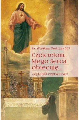 Czcicielom Mego Serca obiecuję