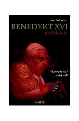 Benedykt XVI abdykacja cz.2