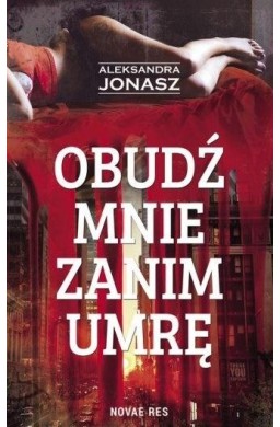 Obudź mnie zanim umrę