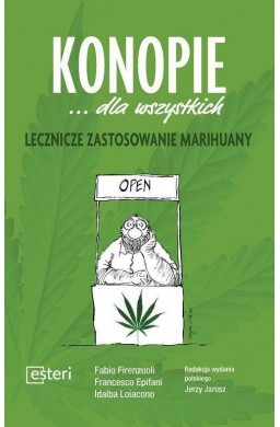 Konopie dla wszystkich. Lecznicze zast. marihuany