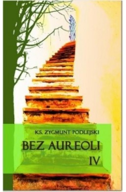 Bez aureoli IV