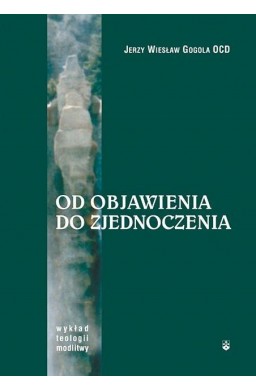 Od Objawienia do zjednoczenia