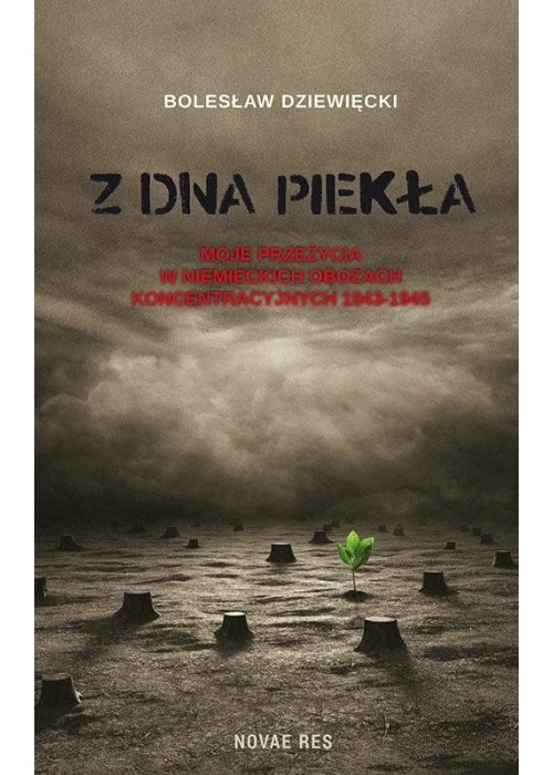 Z dna piekła. Moje przeżycia w niemieckich...