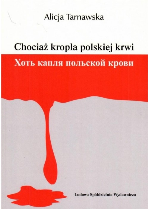 Chociaż kropla polskiej krwi