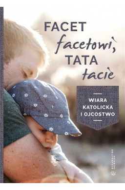 Facet facetowi, tata tacie