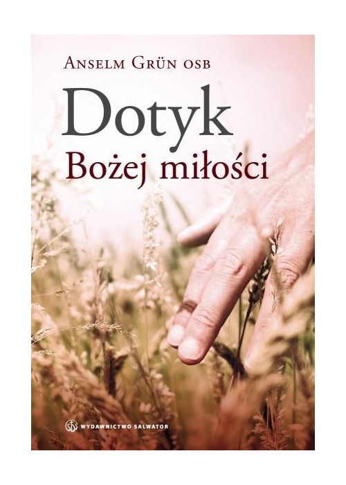 Dotyk Bożej miłości