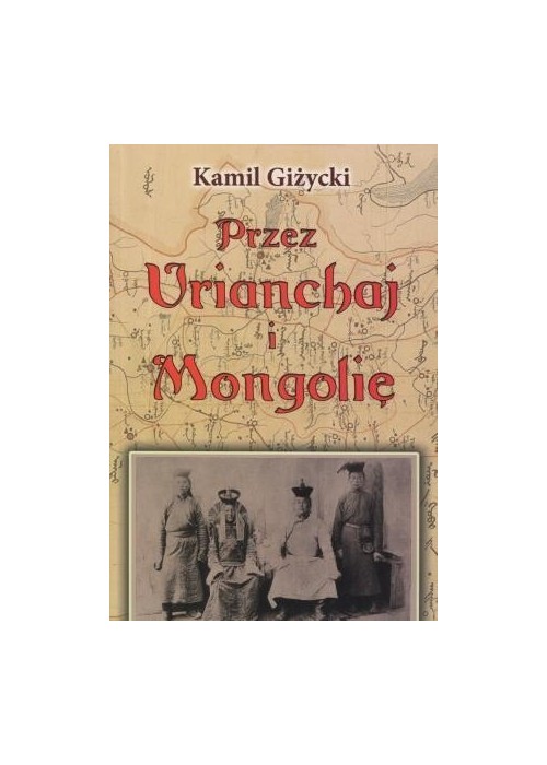 Przez Urianchaj i Mongolię BR w.2011