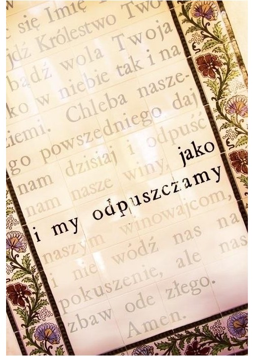 Jako i my odpuszczamy