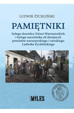 Pamiętniki byłego dowódcy Dzieci Warszawskich..