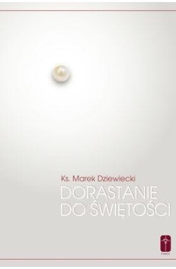 Dorastanie do świętości