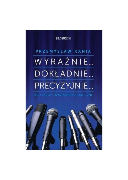 Wyraźnie... Dokładnie... Precyzyjnie... Recytacja