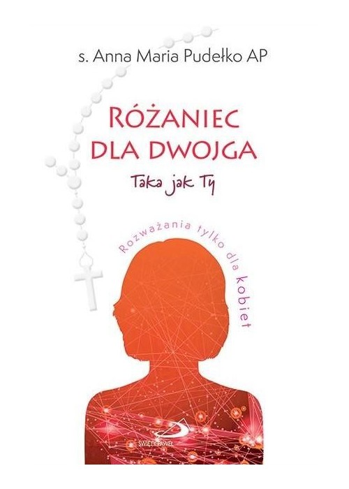 Różaniec dla dwojga.Taka jak Ty / Taki jak Ty