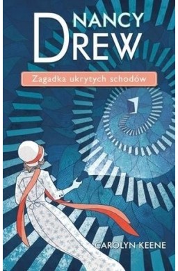 Nancy Drew T.2 Zagadka ukrytych schodów