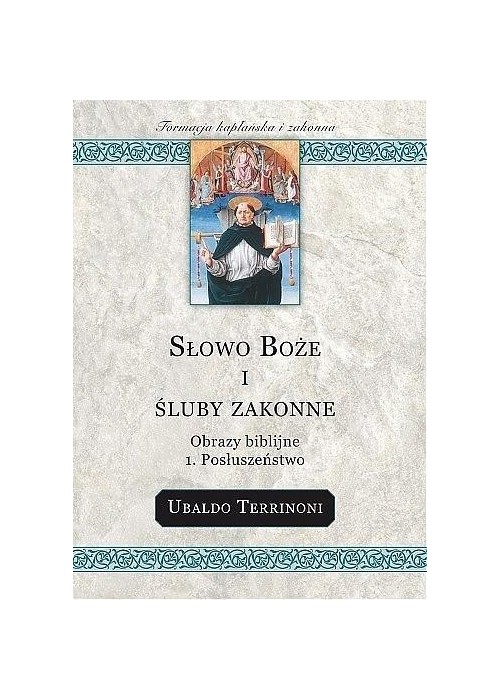 Słowo Boże i śluby zakonne 1. Posłuszeństwo