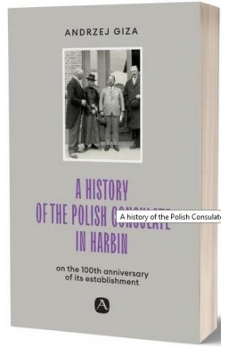 A history of the Polish Consulate in Harbin