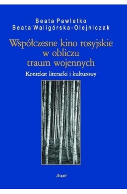 Współczesne kino rosyjskie w obliczu traum...