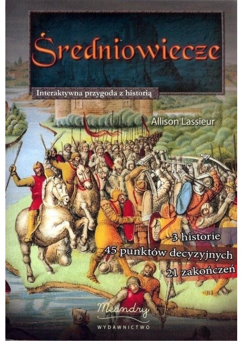 Średniowiecze. Interaktywna przygoda z historią