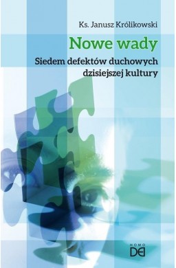 Nowe wady. Siedem defektów duchowych...