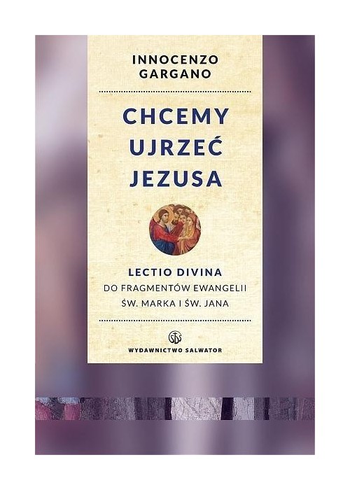 Chcemy ujrzeć Jezusa