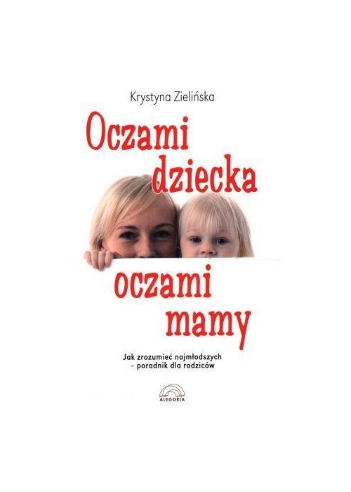 Oczami dziecka, oczami mamy