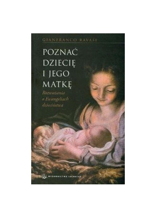 Poznać Dziecię i Jego Matkę