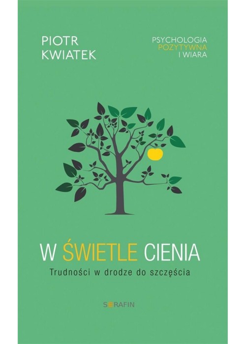 W świetle cienia. Trudności w drodze do szczęścia