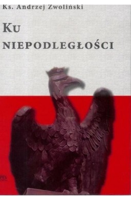 Ku Niepodległości