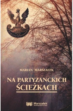 Na partyzanckich ścieżkach