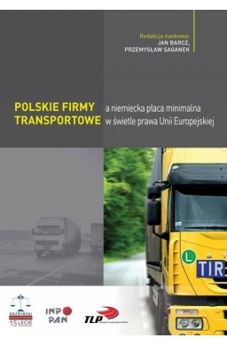 Polskie firmy transportowe a niemiecka płaca...