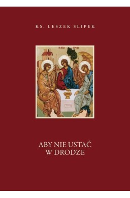 Aby nie ustać w drodze