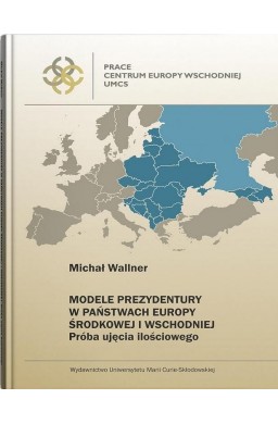 Modele prezydentury w państwach Europy Środkowej..