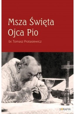 Msza Święta Ojca Pio