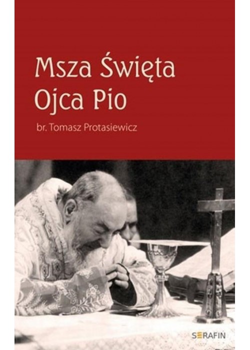 Msza Święta Ojca Pio