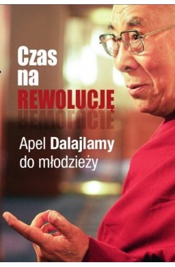 Czas na rewolucję! Apel Dalajlamy do młodzieży